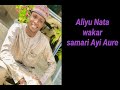Aliyu Nata Wakar Samari Ai Niya Ayi Aure Official Music 2021