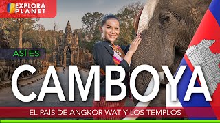 CAMBOYA | Así es CAMBOYA Y ANGKOR WAT | El País de los Templos