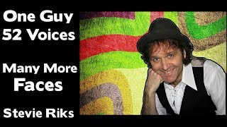 ONE GUY - 52 VOICES AND MANY MORE FACES - Stevie Riks