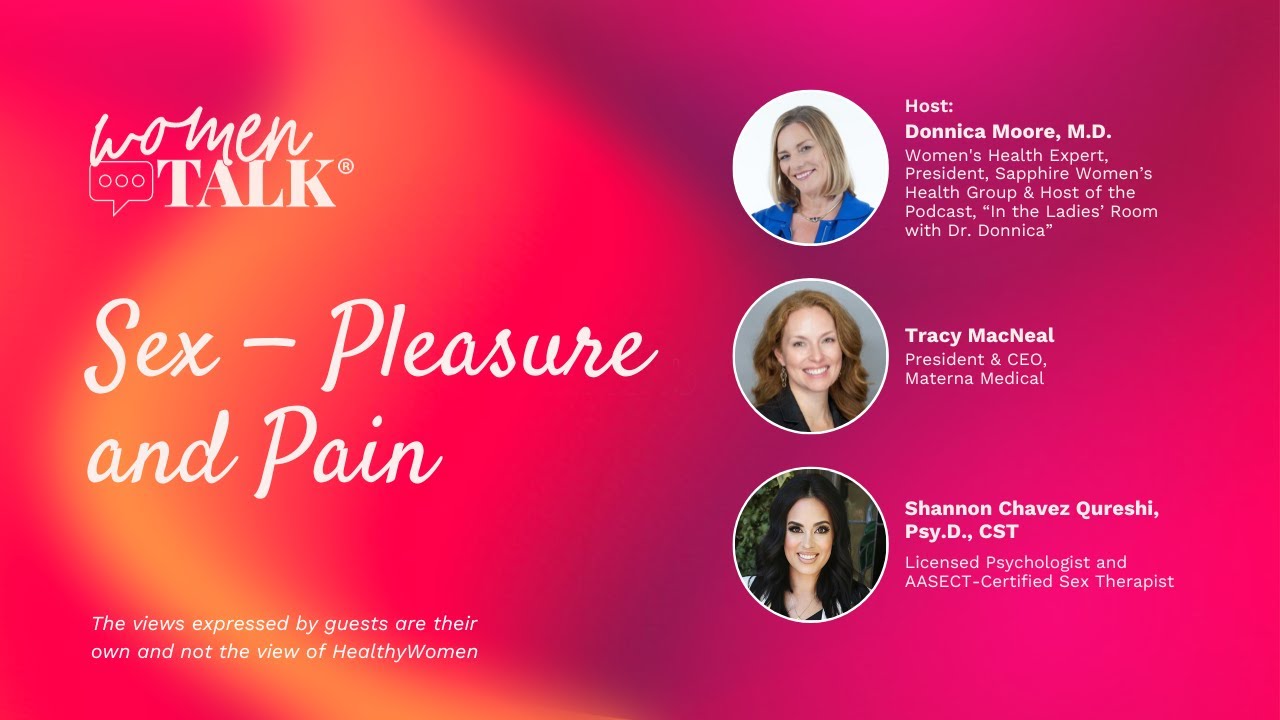 WomenTalk: Sex — Pleasure and Pain