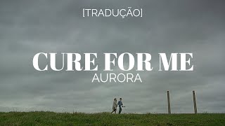 AURORA - Cure For Me [Legendado/Tradução]