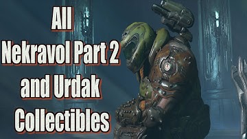 Doom Eternal Nekravol Part 2 and Urdak Collectibles Location