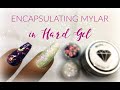 Encapsulating Mylar in Hard Gel | Nail Sugar | Blingline Gel