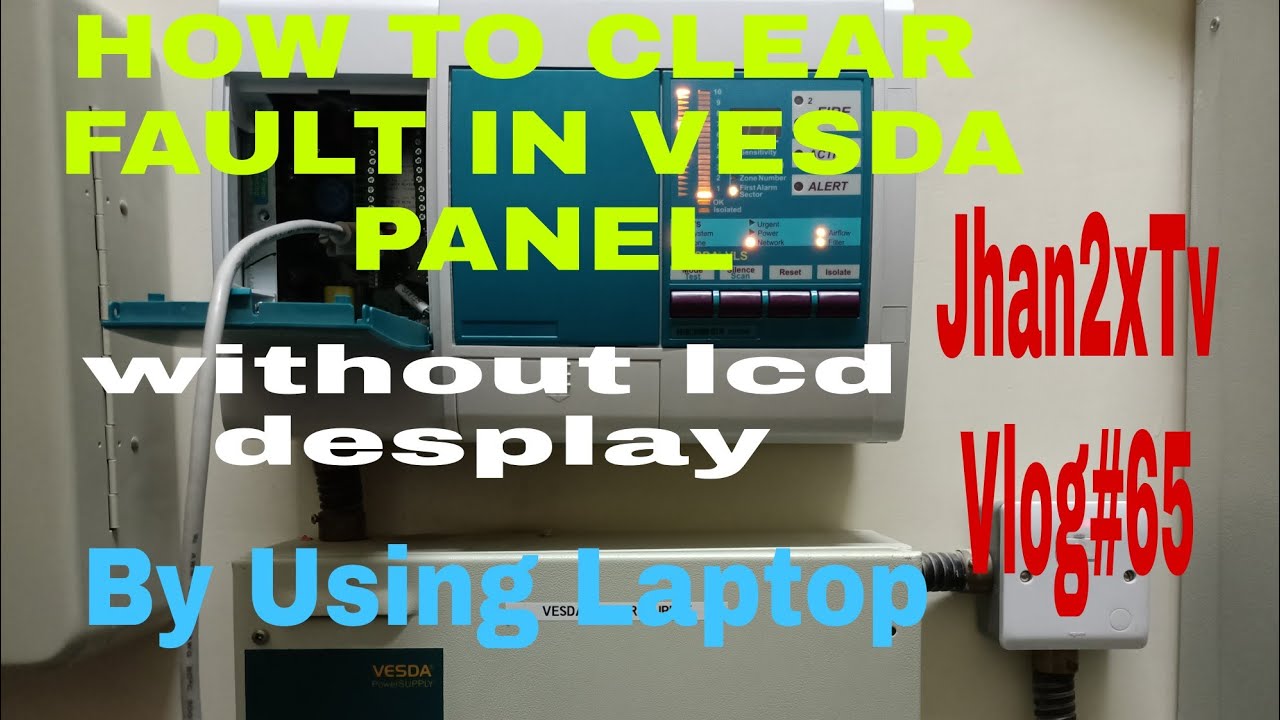 HOW TO CLEAR FAULT | IN VESDA PANEL | WITHOUT LCD DESPLAY | JHAN2XTV
