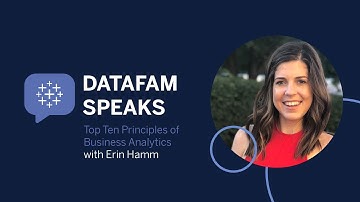 DataFam Speaks: Top Ten Principles of Data Analytics with Erin Hamm - Principle 6