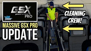 GSX PRO Massive Update! New Cleaning Crew! MSFS2024 MSFS2020 Microsoft Flight Simulator 