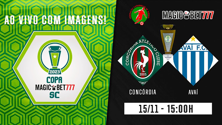CONCÓRDIA x AVAÍ - AO VIVO COM IMAGENS - COPA MAGICBET777 SC 2023