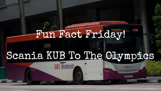 Fun Fact Friday! #174 - Scania KUB For The Olympics?
