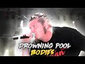 Drowning Pool-Bodies(Less Aggro Version)