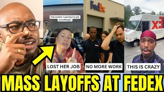 "Don't Come Back Tomorrow" FedEx LAYS OFF Entire Facility After Location Loses Profit