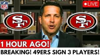 IT'S OFFICIAL! 49ERS CONFIRM SIGNING OF 3 STAR PLAYERS! SEE WHO THEY ARE! SAN FRANCISCO 49ERS NEWS