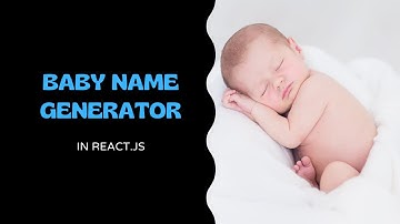 Baby Name Generator    Part 4