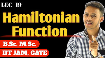 (LEC-19) Hamiltonian function || #msc #bsc