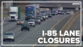 2 lanes of I-85 South will be closed overnight