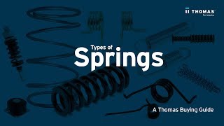 Types of Springs. A Thomas Buying Guide.