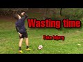 FUNNY Ways To WASTE TIME In Soccer