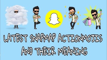List of Latest Snapmap Actionmojis | Bitmojis on Snapchat with their meaning