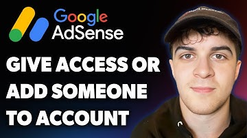How to Give Access or Add Someone to a Google Adsense Account (Full 2025 Guide)