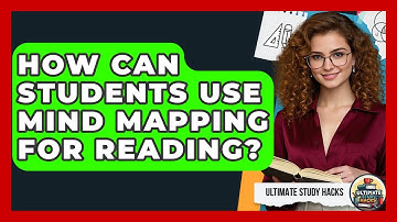 How Can Students Use Mind Mapping For Reading? - Ultimate Study Hacks