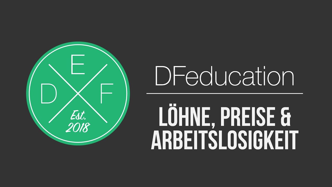 Update New Löhne, Preise \u0026 Arbeitslosigkeit: Einführung in den Arbeitsmarkt | VWL mittlere Frist | DFeducation