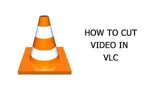 How To Cut Split Or Trim Video In VLC Media Player (2022)