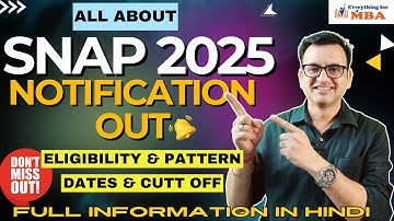 SNAP EXAM | NOTIFICATION OUT | DATES | PATTERN | ELIGIBILITY | SYLLABUS | CUTOFF