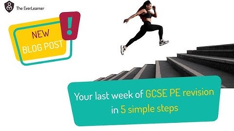 CALLING GCSE PE STUDENTS!!!!! 5 Revision musts before Paper 1