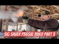 Sig sauer p365xl build part 3