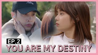 (SUB) EP.02 You Are My Destiny✨ [Web Drama: My Secret Star] | [웹드라마: 수상한 한류스타] 2화