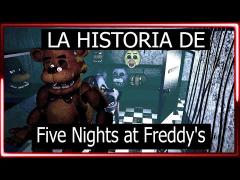 La Historia de Five Nights at Freddy&rsquo;s