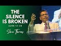 The Silence Is Broken | Luke 1:1-25 | Shine Thomas | City Harvest AG Church