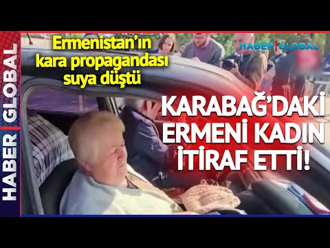 Ermenistan'ın Kara Propagandasını Boşa Çıkartan Video! Karabağ'daki Ermeni Kadın Tek Tek Anlattı
