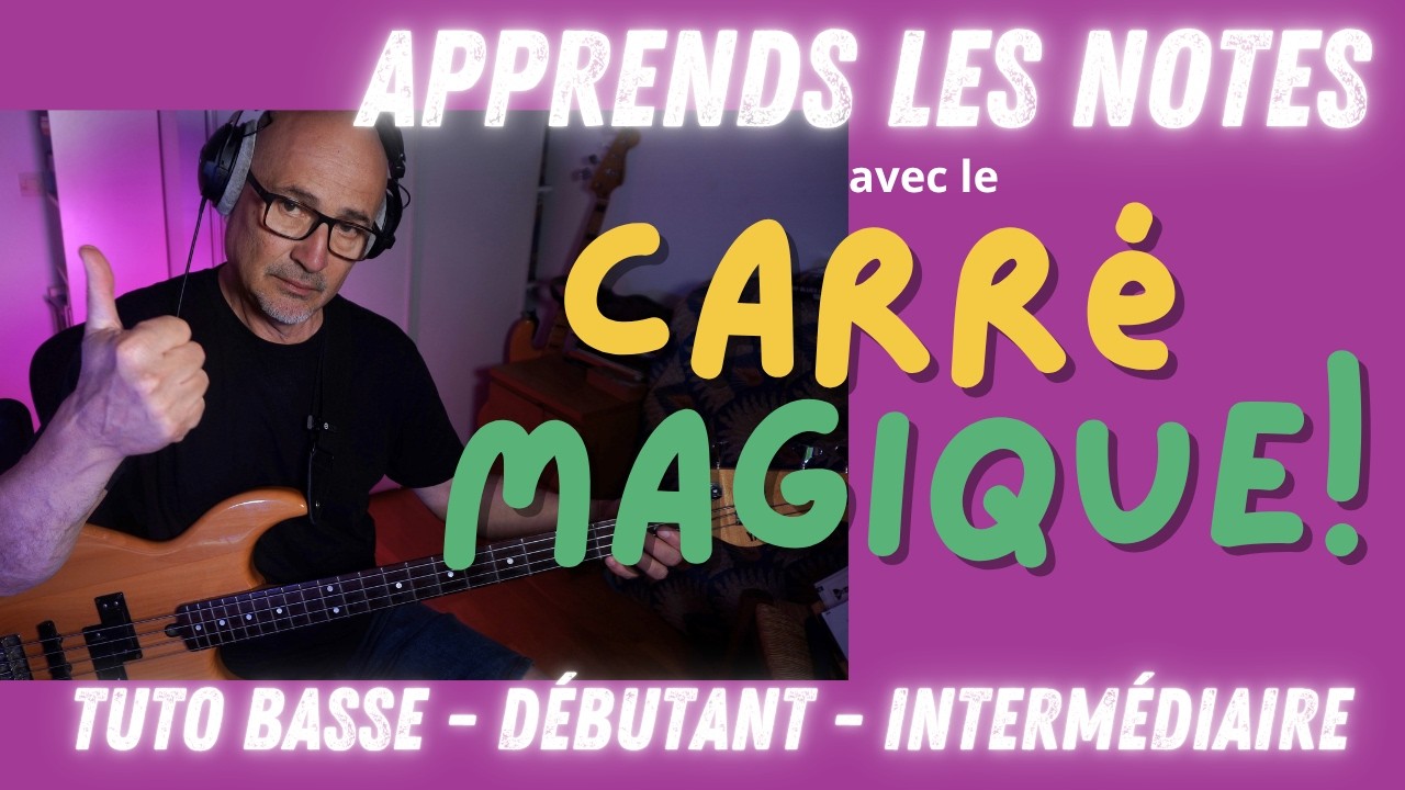 Apprends les notes avec le carré magique (Tuto basse)