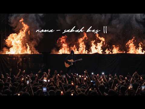 noma - sabah beş II