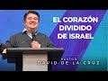 El Corazón Dividido de Israel | Pastor David De La Cruz | VNPEM Toluca