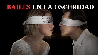 BAILES EN LA OSCURIDAD | Amor peligroso e insidioso | Películas Completas En Español
