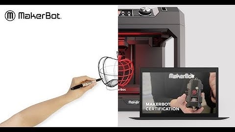 The MakerBot Certification™ Program | For Students