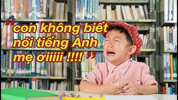 Cảm Nhận Của Phụ Huynh Khi Cho Con Học Tiếng Anh Trực Tuyến 1 Thầy 1 Trò Tại Speakup