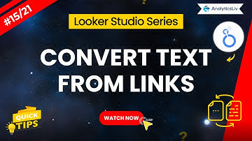 Creating Hyperlinked Text to URLs in Looker Studio | Day 15/21 | Formula Series