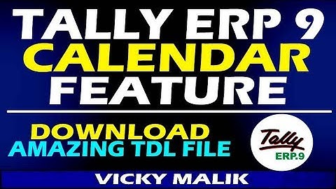 Tally Amazing TDL File || Tally ERP 9 Calendar TDL File || Tally Advance Feature || #Tally TDL File