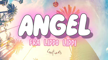 Angel (Lyrics) - Fra Lippo Lippi