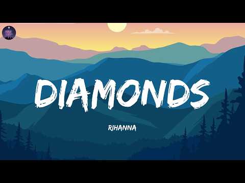 Rihanna - Diamonds (Lyrics)