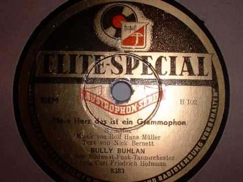 Mein Herz das ist ein Grammophon - Bully Buhlan (Swing ca.1950)