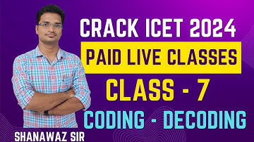 Class - 7 (Coding - Decoding) - Analytical Ability Live Class | AP ICET 2024 | TS ICET 2024