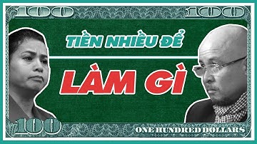 Sau câu hỏi "Tiền nhiều để làm gì" của Đặng Lê Nguyên Vũ, dân mạng đua nhau NÊU ĐÁP ÁN - Số 46