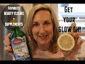 GET YOUR GLOW ON!  My Favorite Beauty Elixirs and Supplements for GLOWY SKIN!