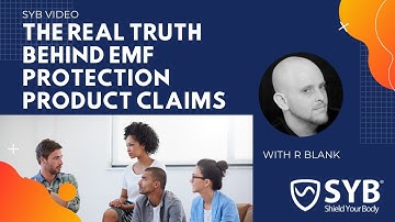 The Real Truth Behind EMF Protection Product Claims