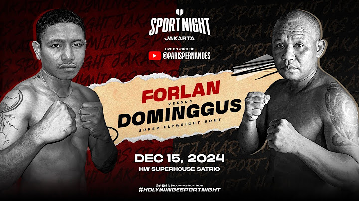 HOLYWINGS SPORT NIGHT (HSN) JAKARTA - FORLAN RIVALDO VS DOMINGGUS NENOKEBA (FULL MATCH)