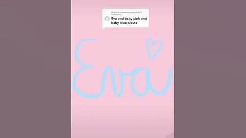 Calligraphy Writing Names #4 - Eva, Baby Blue And Baby Pink Colors #Shorts