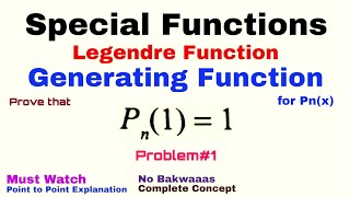 32. Generating Function for Legendre Polynomial | Problem#1 | Complete Concept